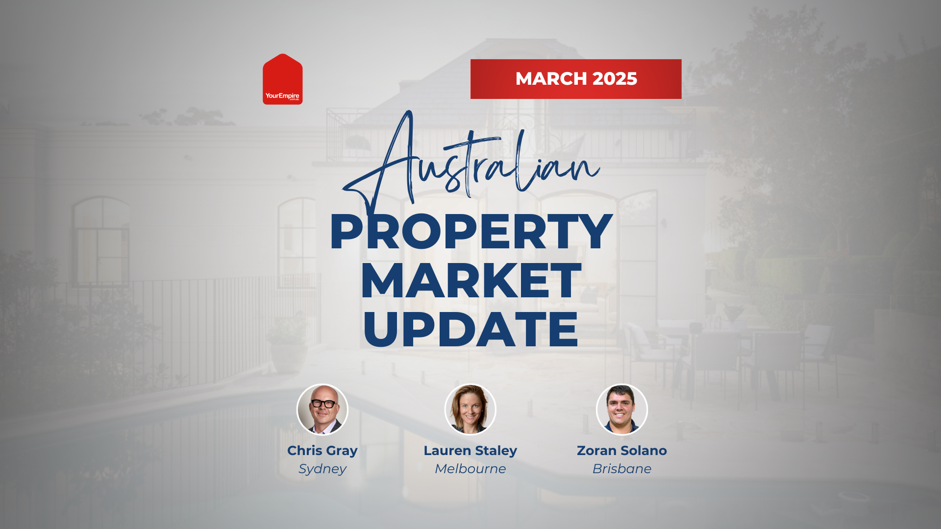 Property Market Update March 2025 – Sydney / Melbourne / Brisbane