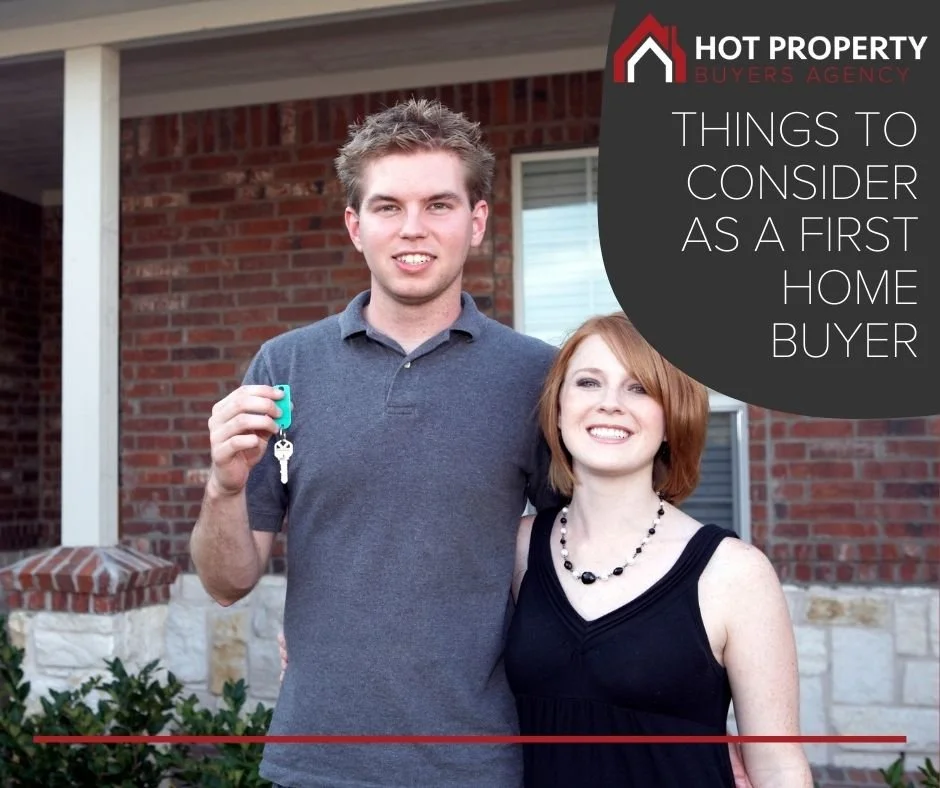 Things To Consider as A First Home Buyer