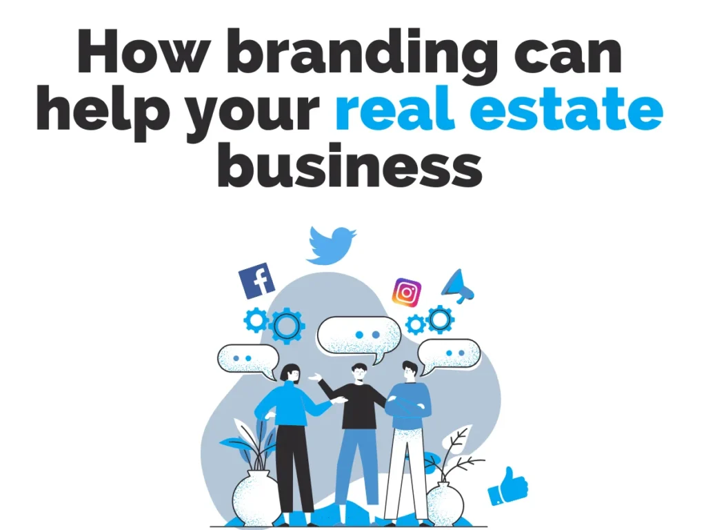 How Branding Can Help Your Real Estate Business